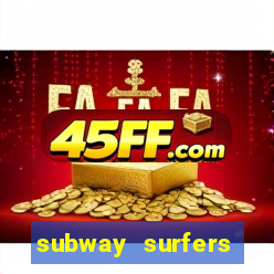 subway surfers dinheiro infinito